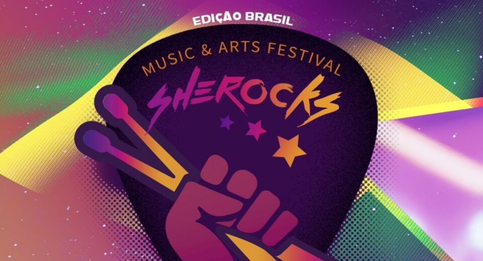 SheRocks! Festival estreia no Brasil com ingressos gratuitos